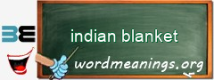 WordMeaning blackboard for indian blanket